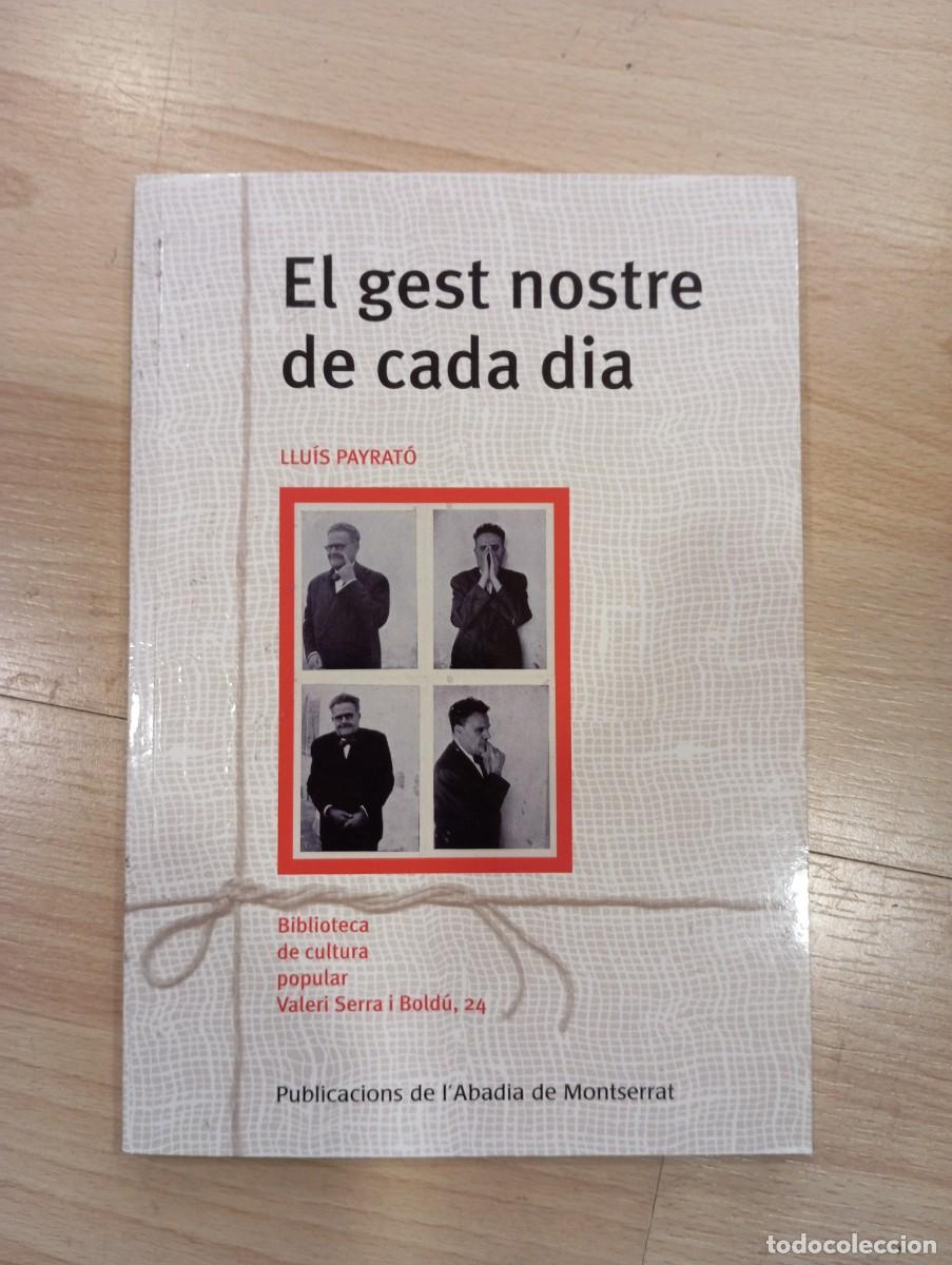 Libros de segunda mano: El gest nostre de cada dia. Llu&iacute;s Payrat&oacute; - Foto 1