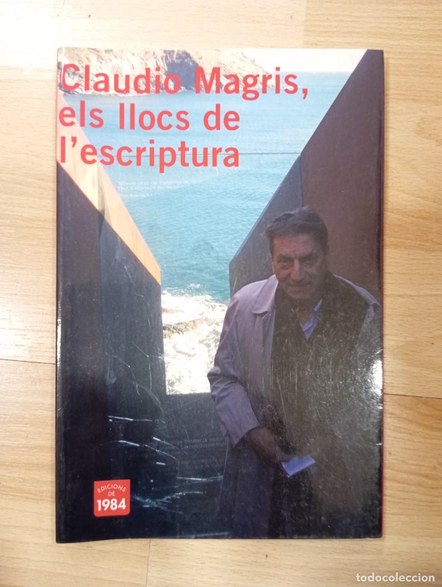 Libros de segunda mano: Els llocs de lescriptura. Claudio Magris. - Foto 1