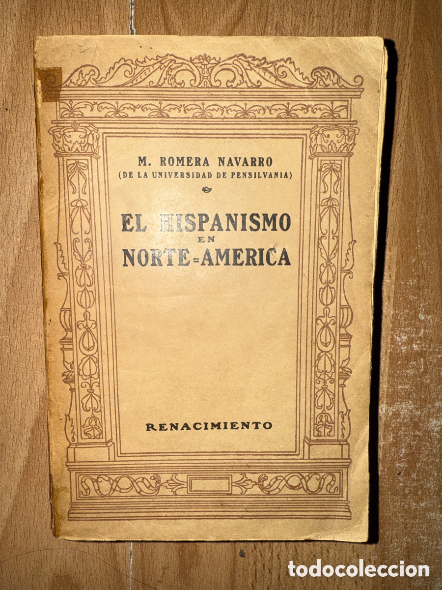 Libros de segunda mano: El hispanismo en Norte-Am&eacute;rica: Exposici&oacute;n y cr&iacute;tica de su aspecto literario