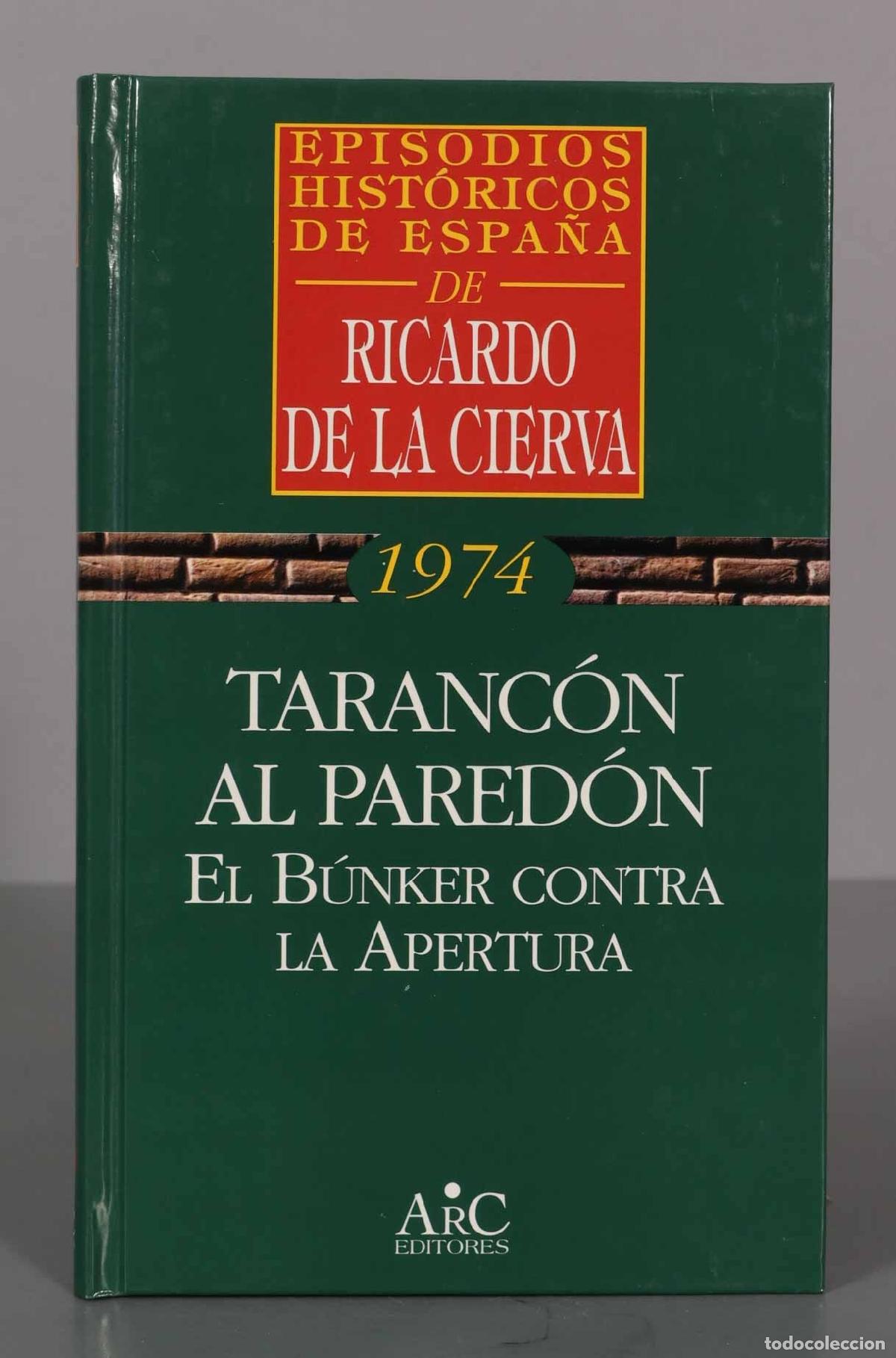 Gebrauchte B&uuml;cher: .Taranc&oacute;n al pared&oacute;n el b&uacute;nker contra la apertura Cierva, Ricardo de la
