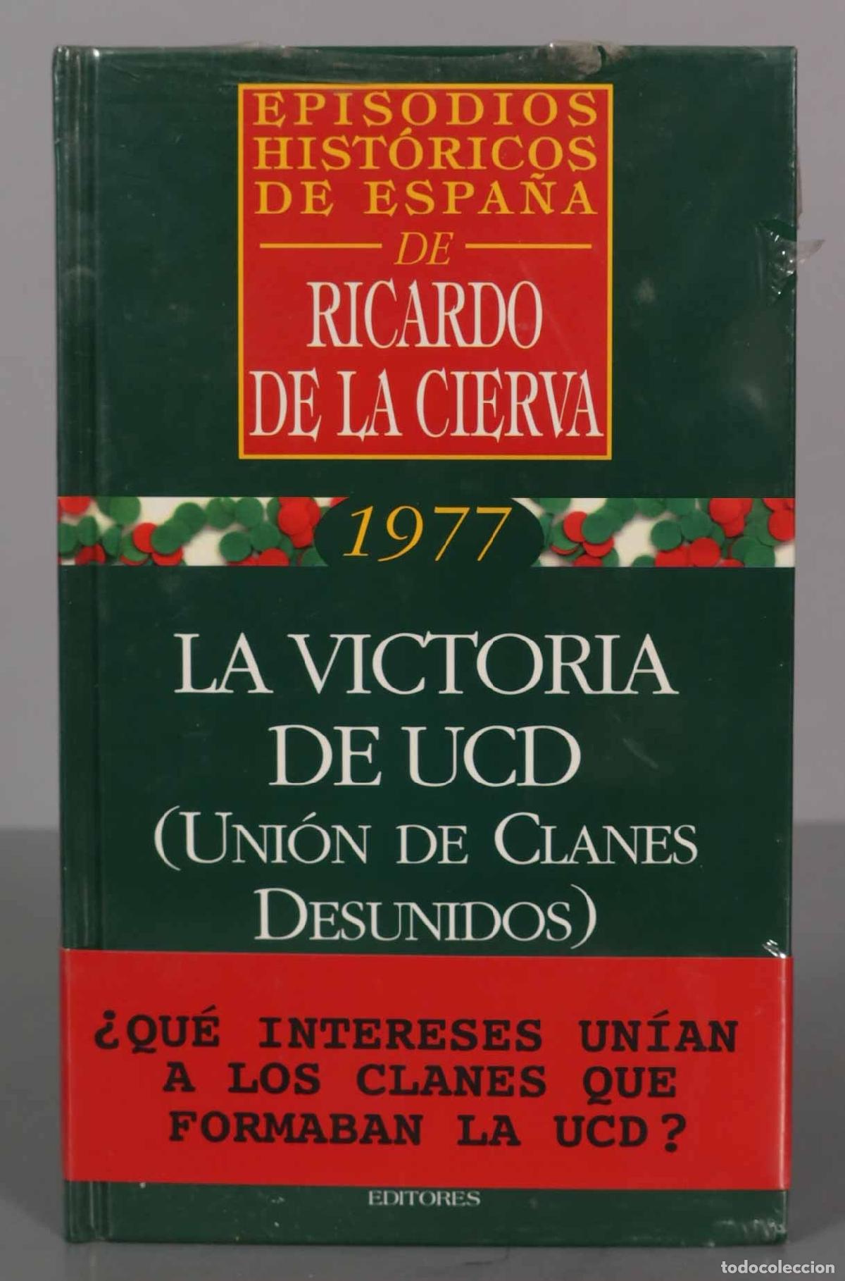 Libri di seconda mano: La victoria de UCD (uni&oacute;n de clanes desunidos) Cierva, Ricardo de la. PRECINTADO