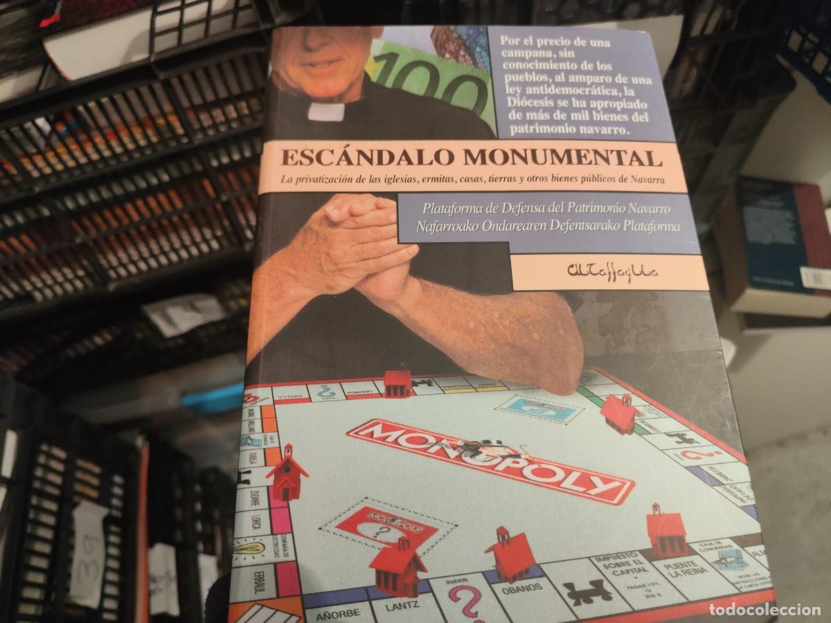 Libros de segunda mano: ESC&Aacute;NDALO MONUMENTAL, LA PRIVATIZACI&Oacute;N DE LAS IGLESIAS, ERMITAS, CASAS Y OTROS BIENES P&Uacute;BLICOS DE NA