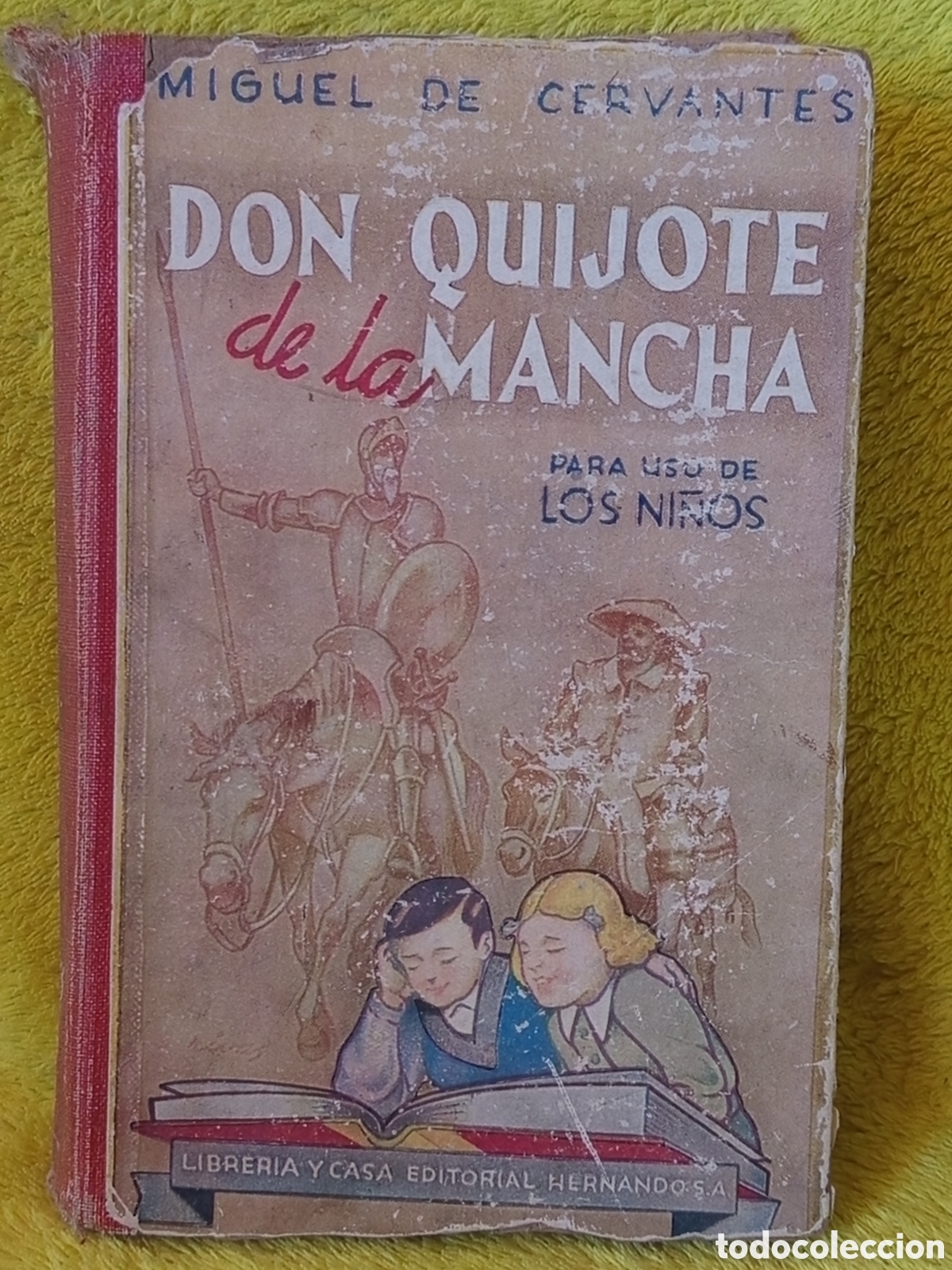 Libros de segunda mano: Don Quijote de la Mancha Miguel de Cervantes 1950