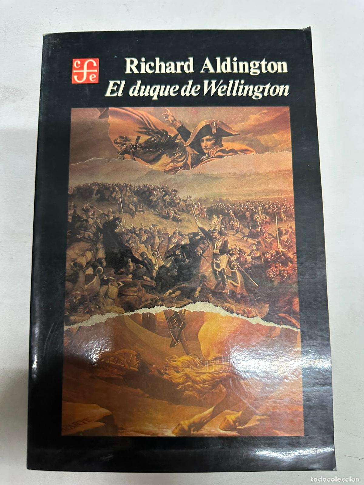 Libros de segunda mano: EL DUQUE DE WELLINGTON - RICHARD ALDINGTON - Foto 1
