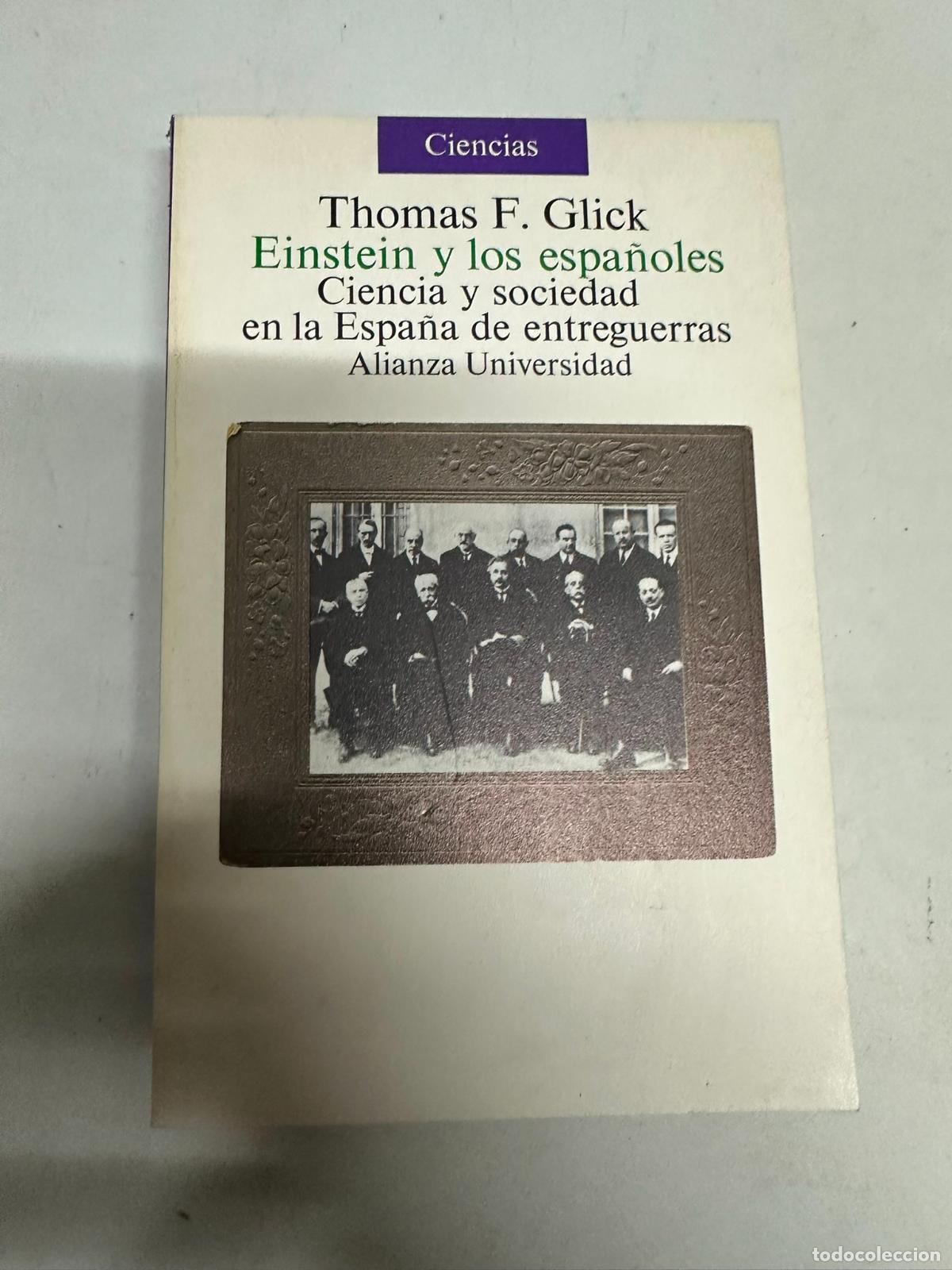 Libros de segunda mano: Einstein y los espa&ntilde;oles / Thomas F. Glick. - Foto 1