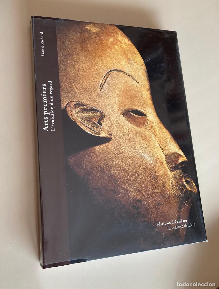 Libros de segunda mano: Arts Premiers. L&eacute;volution dun regard. Lionel Richard - Foto 1