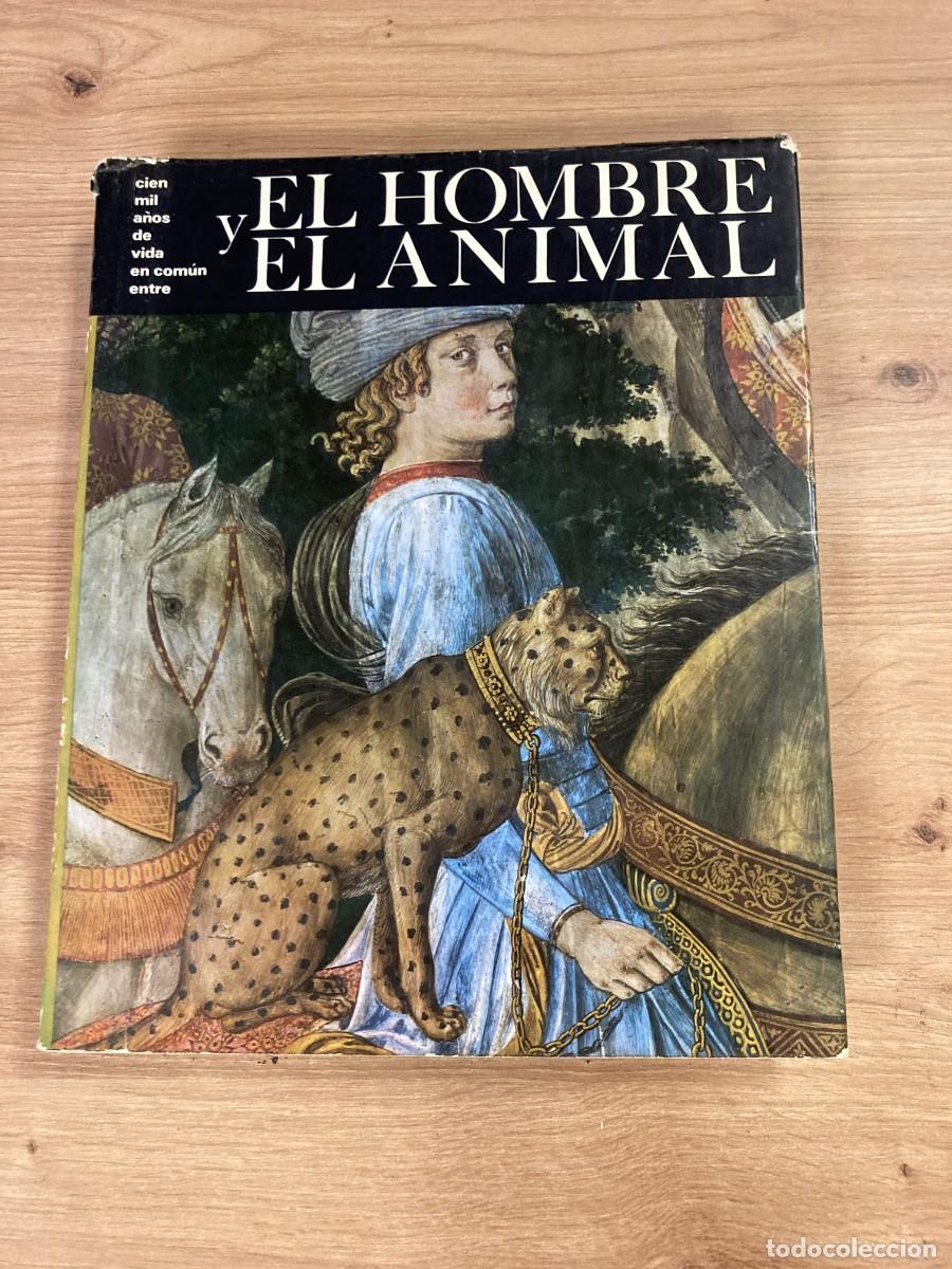 Libros de segunda mano: Cien mil a&ntilde;os de vida en com&uacute;n entre el hombre y el animal