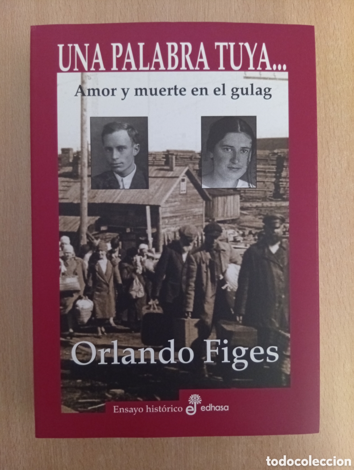 Libros de segunda mano: UNA PALABRA TUYA... Orlando Figes. Edhasa
