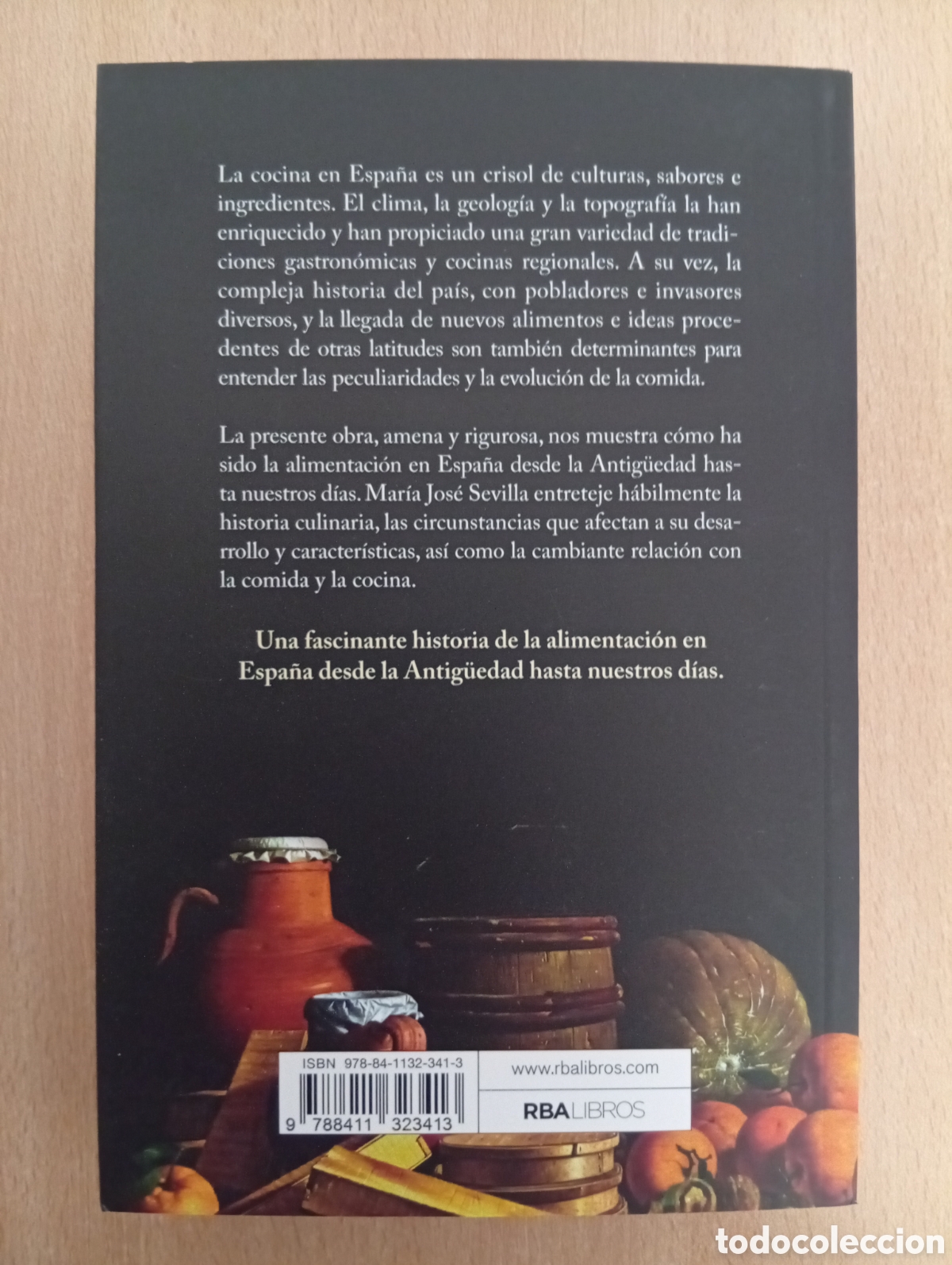 Libros de segunda mano: HISTORIA DE LA COMIDA EN ESPA&Ntilde;A. Mar&iacute;a Jos&eacute; Sevilla. RBA - Foto 2