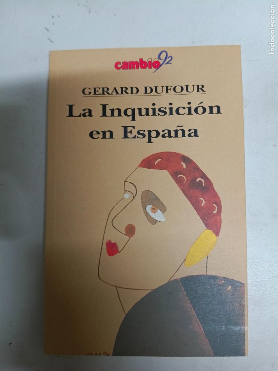 Libros de segunda mano: La Inquisici&oacute;n en Espa&ntilde;a.- Dufour, G&eacute;rard
