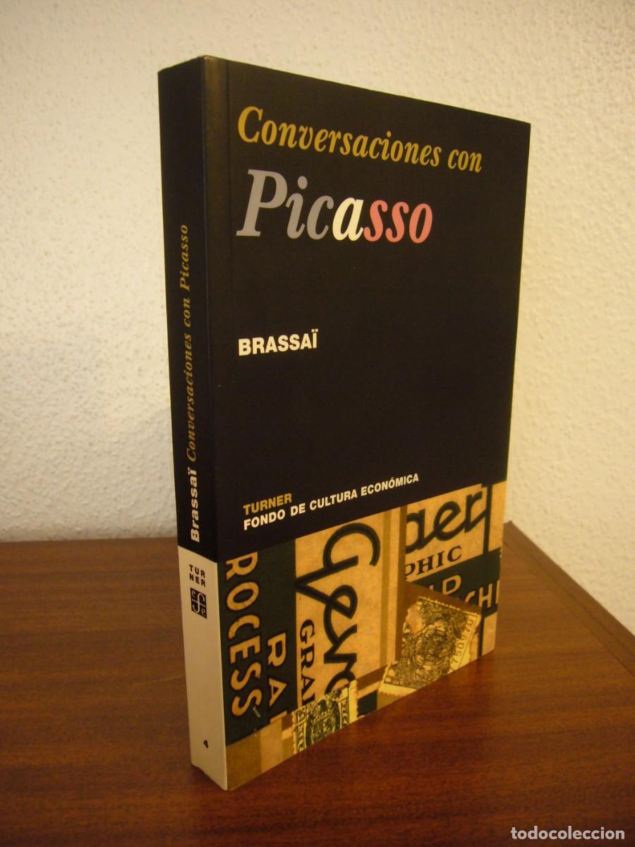 Libros de segunda mano: BRASSA&Iuml;: CONVERSACIONES CON PICASSO (TURNER/ FONDO DE CULTURA ECON&Oacute;MICA, 2006) RARO