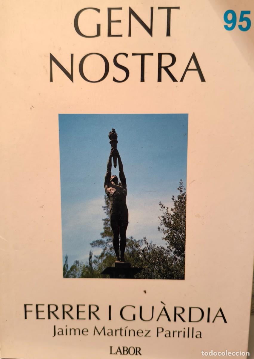 Libros de segunda mano: Ferrer i Gu&agrave;rdia - Gent Nostra - Labor n&ordm; 95 - Foto 1