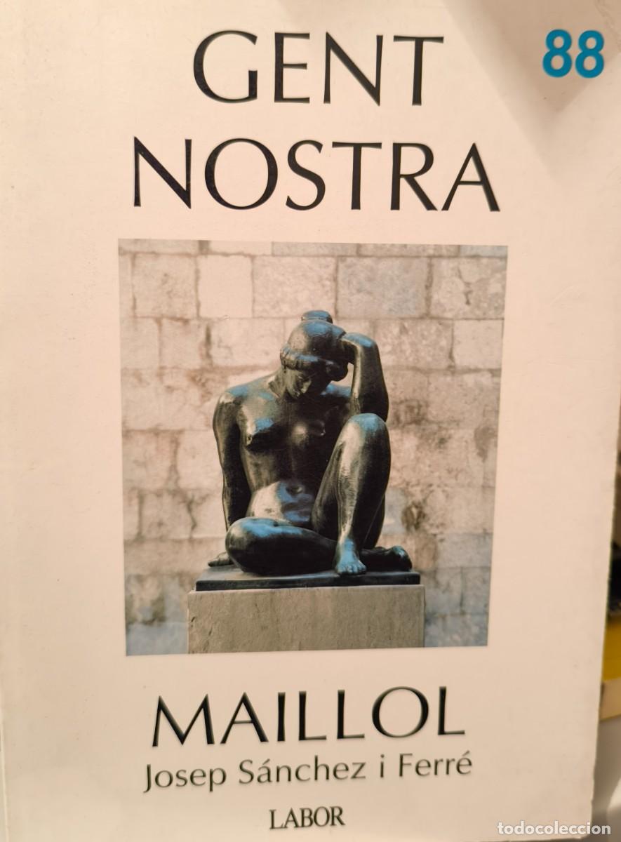 Libros de segunda mano: MAILLOL - Gent Nostra &ndash; Labor n&ordm; 88 - Foto 1