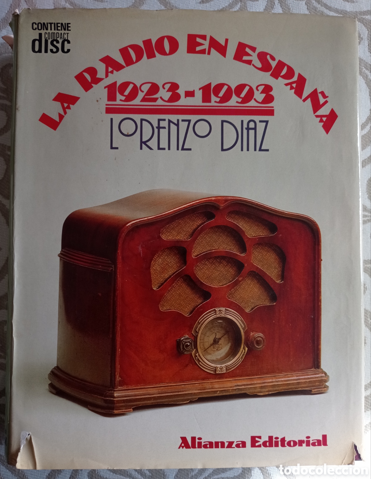 Libros de segunda mano: LA RADIO EN ESPA&Ntilde;A 1923-1993. LORENZO D&Iacute;AZ.