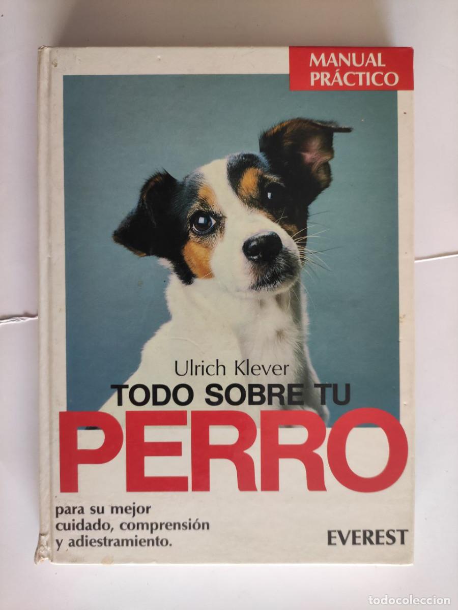 Libros de segunda mano: Todo sobre tu perro - Ulrich Klever - Foto 1