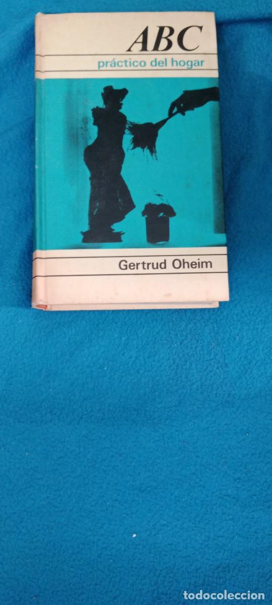 Libros de segunda mano: ABC pr&aacute;ctico del hogar - Gertrud Oheim - Circulo LIBRO GG-OT - Foto 1