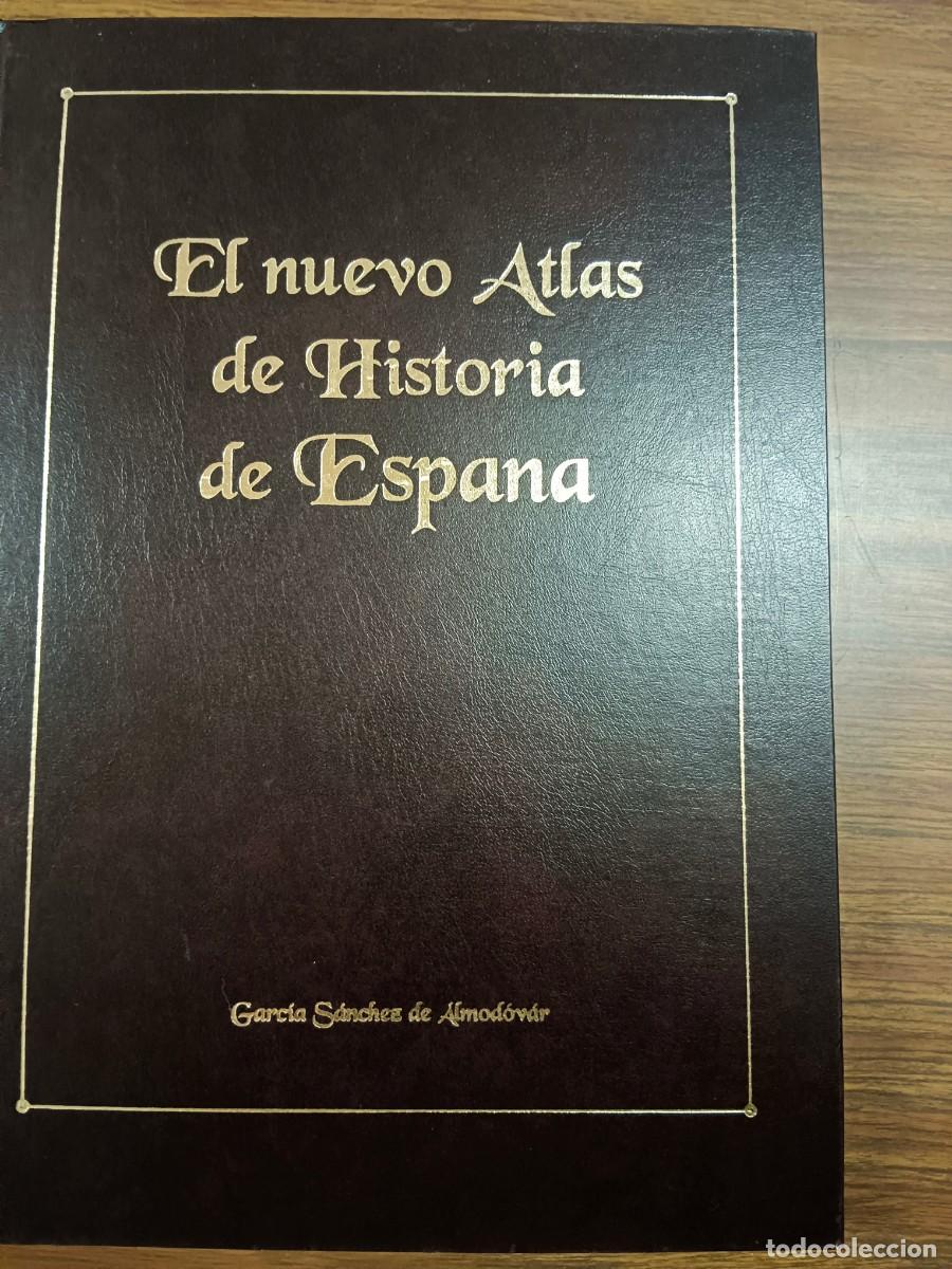 Second hand books: EL NUEVO ATLAS DE HISTORIA DE ESPA&Ntilde;A - Garcia Sanchez de Almodovar