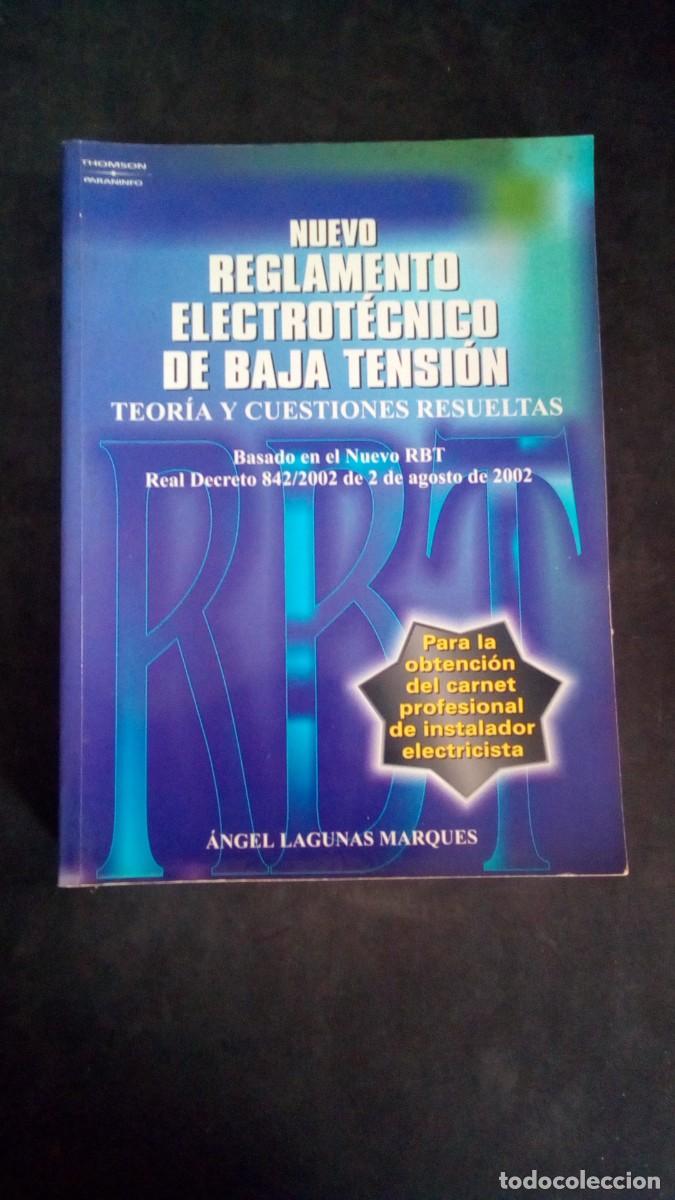 Livres d'occasion: NUEVO REGLAMENTO ELECTR&Oacute;NICO DE BAJA TENSI&Oacute;N-&Aacute;NGEL LAGUNAS MARQU&Eacute;S