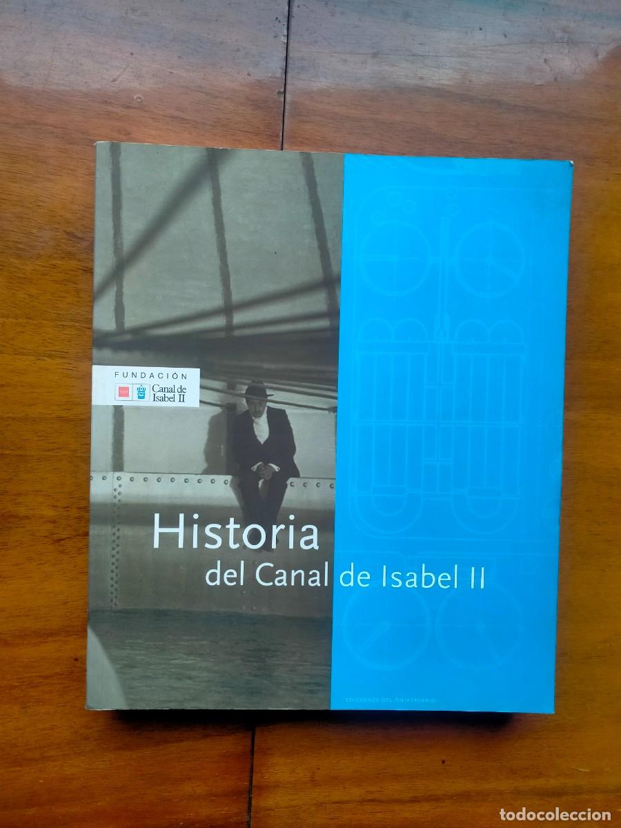 Libros de segunda mano: Historia del canal de Isabel ll. - Foto 1