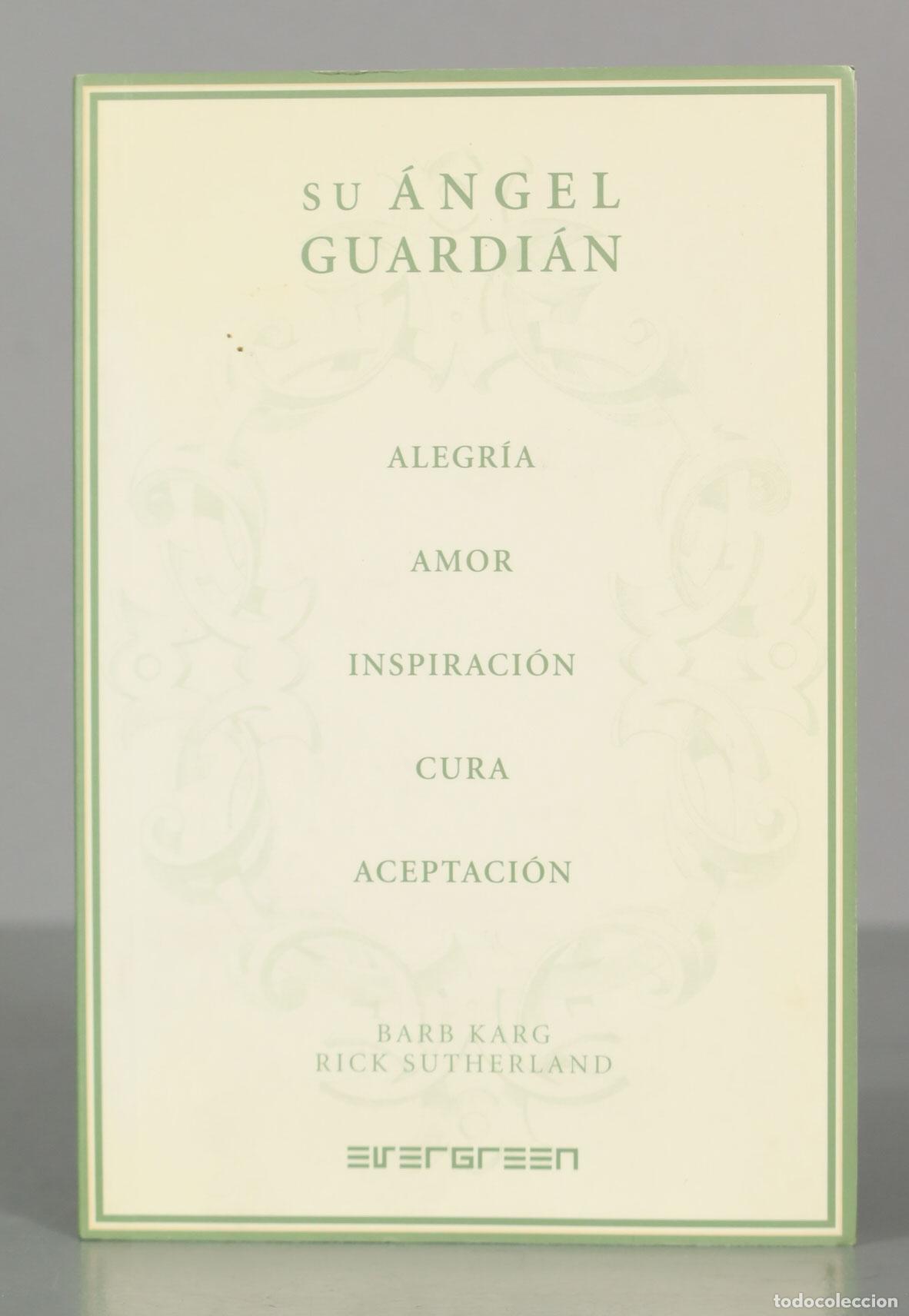Libros de segunda mano: SU &Aacute;NGEL GUARDI&Aacute;N. BARB KARG. RICK SUTHERLAND. - Foto 1