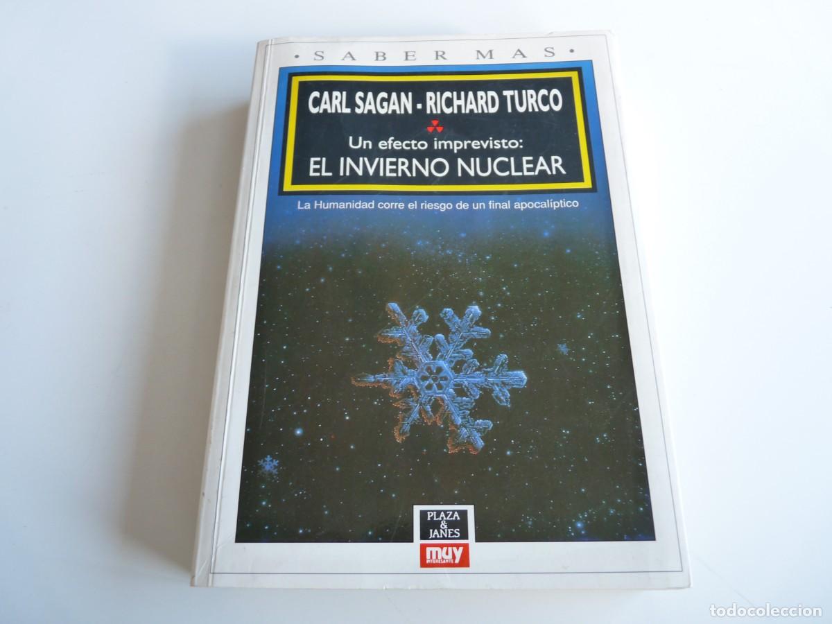 Libros de segunda mano: Un efecto imprevisto: EL INVIERNO NUCLEAR Carl Sagan - Richard Turco REF: 2-565 - Foto 1