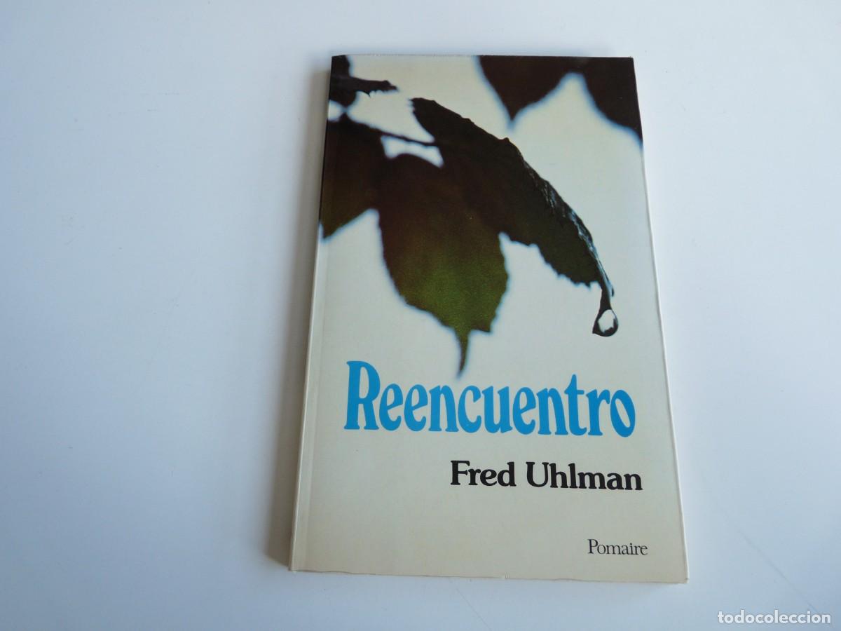 Libros de segunda mano: Reencuentro Fred Uhlman REF: 3-519 - Foto 1