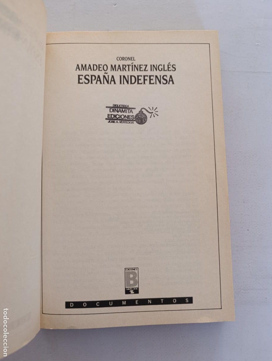 Libros de segunda mano: ESPA&Ntilde;A INDEFENSA - CORONEL AMADEO MARTINEZ INGLES - DOCUMENTOS - EDICIONES B (IL) - Foto 4