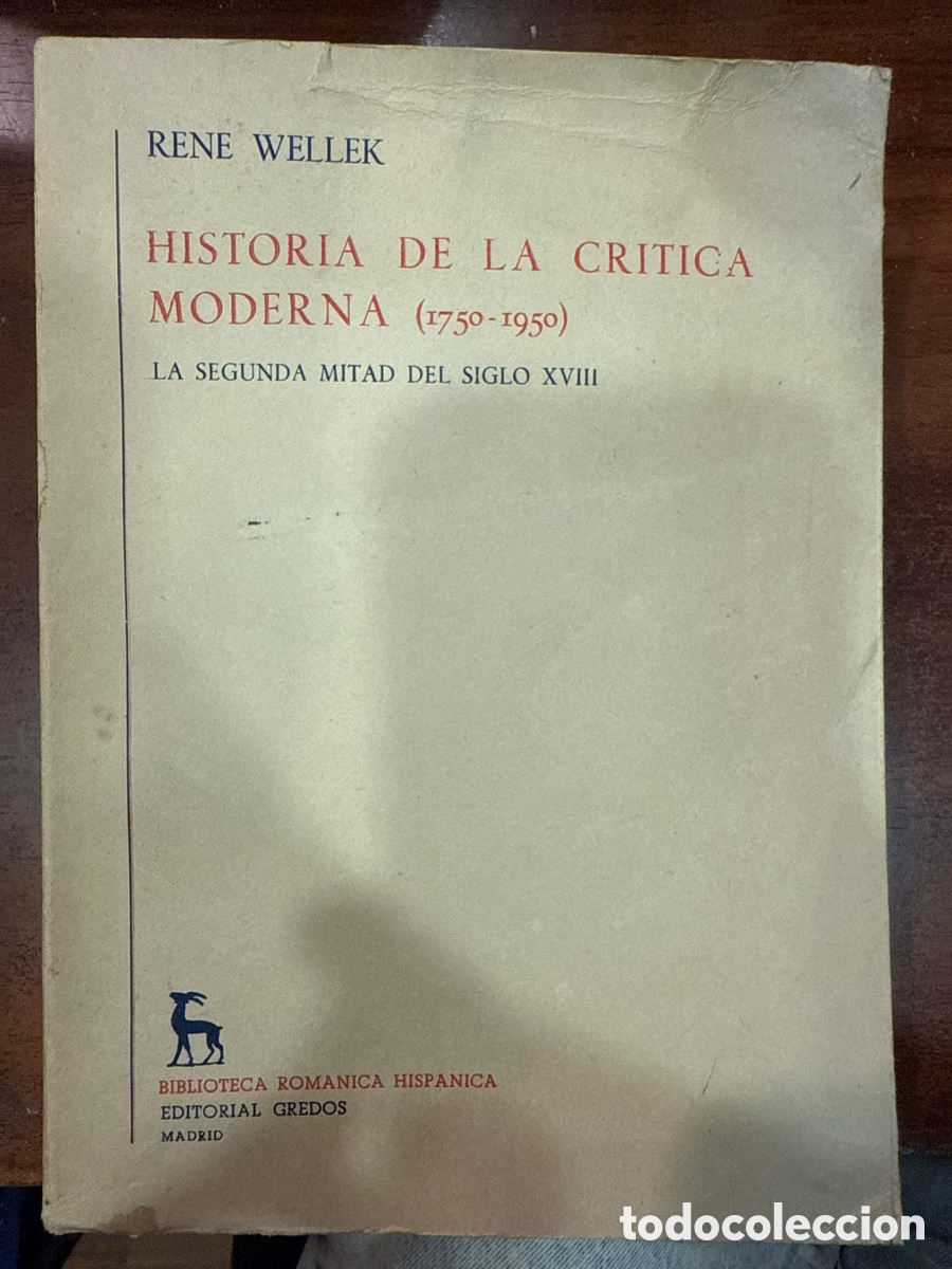 Livres d'occasion: WELLEK, Rene. Historia de la cr&iacute;tica moderna (1750-1950)