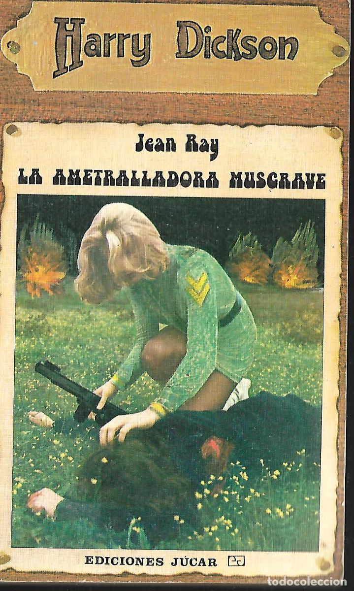 Libros de segunda mano: LIBRO DE HARRY DICKSON LA AMETRALLADORA MUSGRAVE - Foto 1