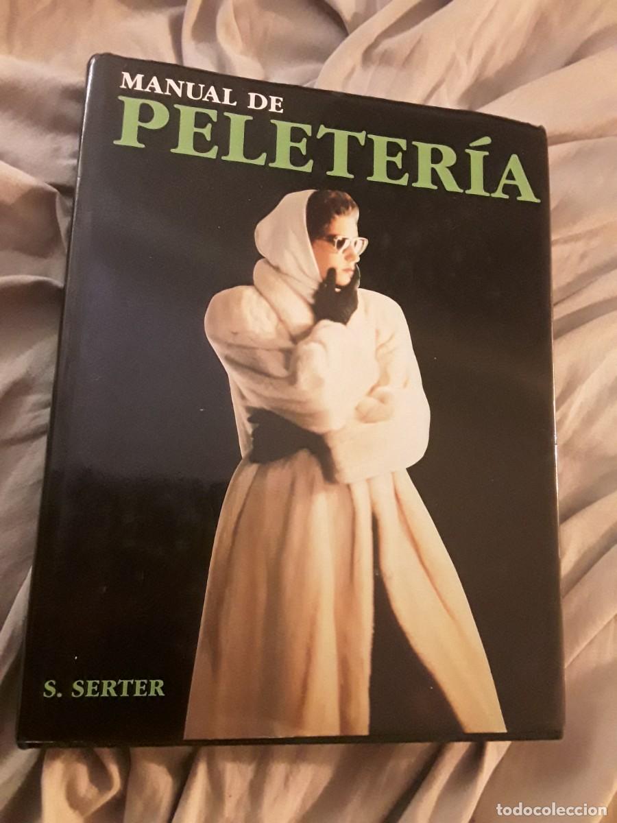 Libri di seconda mano: Manual de peleter&iacute;a, de S. Serter. Omega, 1987.