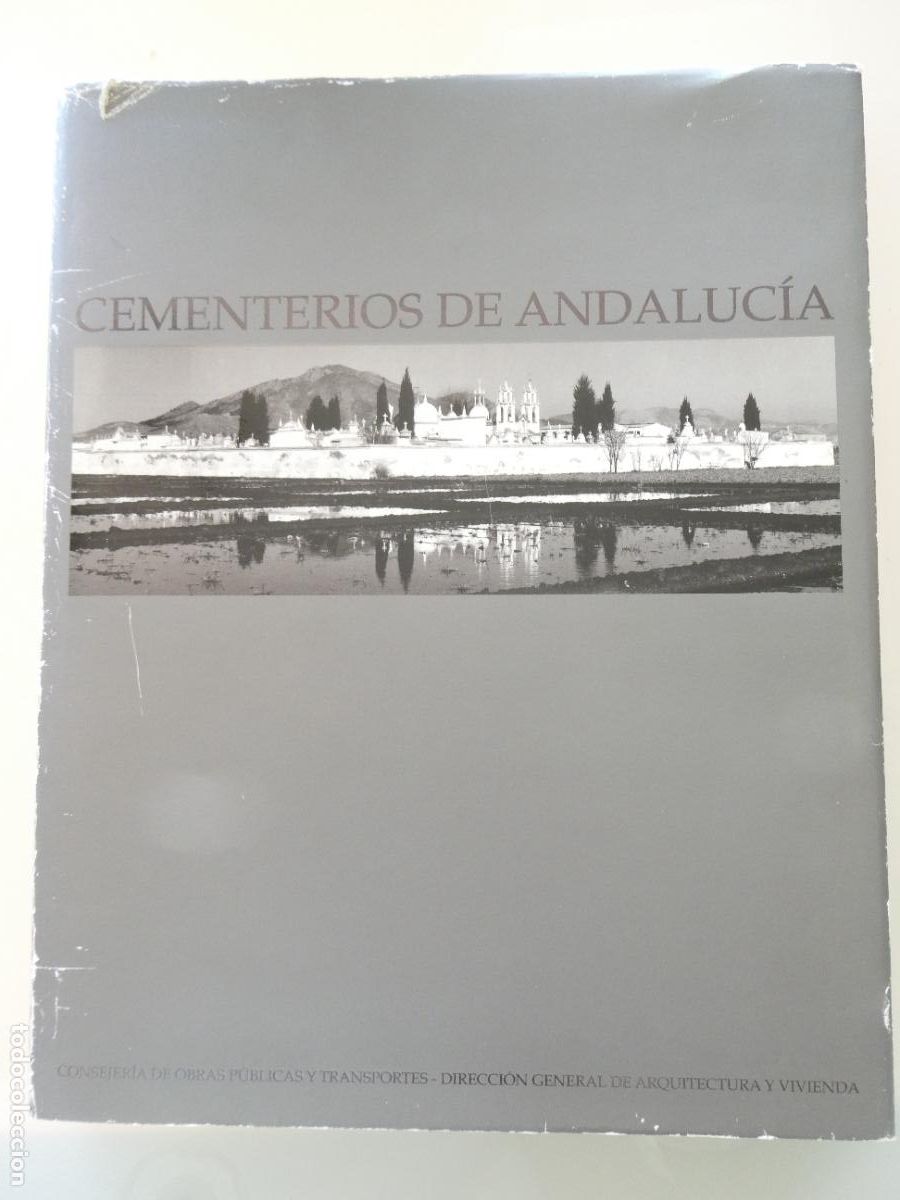 Second hand books: LIBRO FOTOGR&Aacute;FICO. CEMENTERIOS DE ANDALUC&Iacute;A 1993. 234PAG. 1,7KG