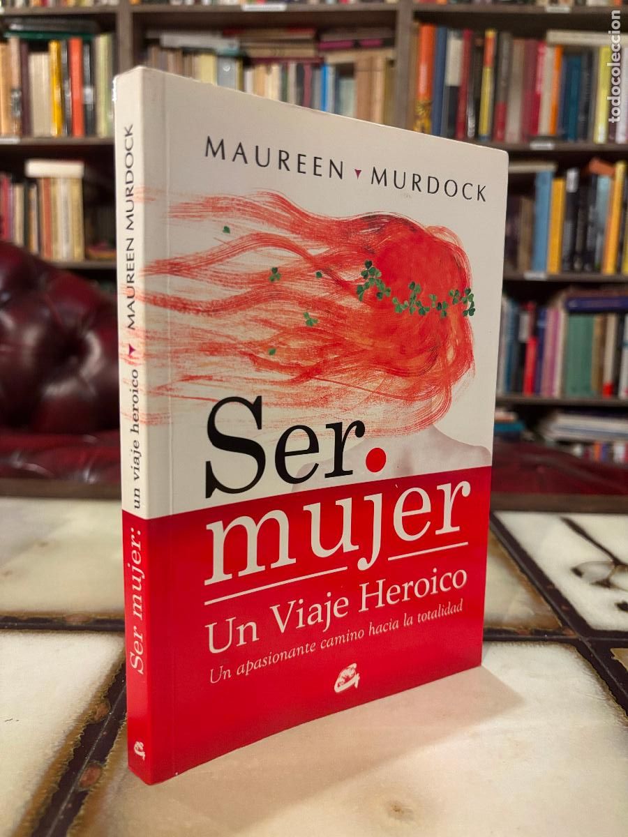 Libros de segunda mano: Ser mujer. Un viaje heroico. Maureen Murdock. - Foto 1