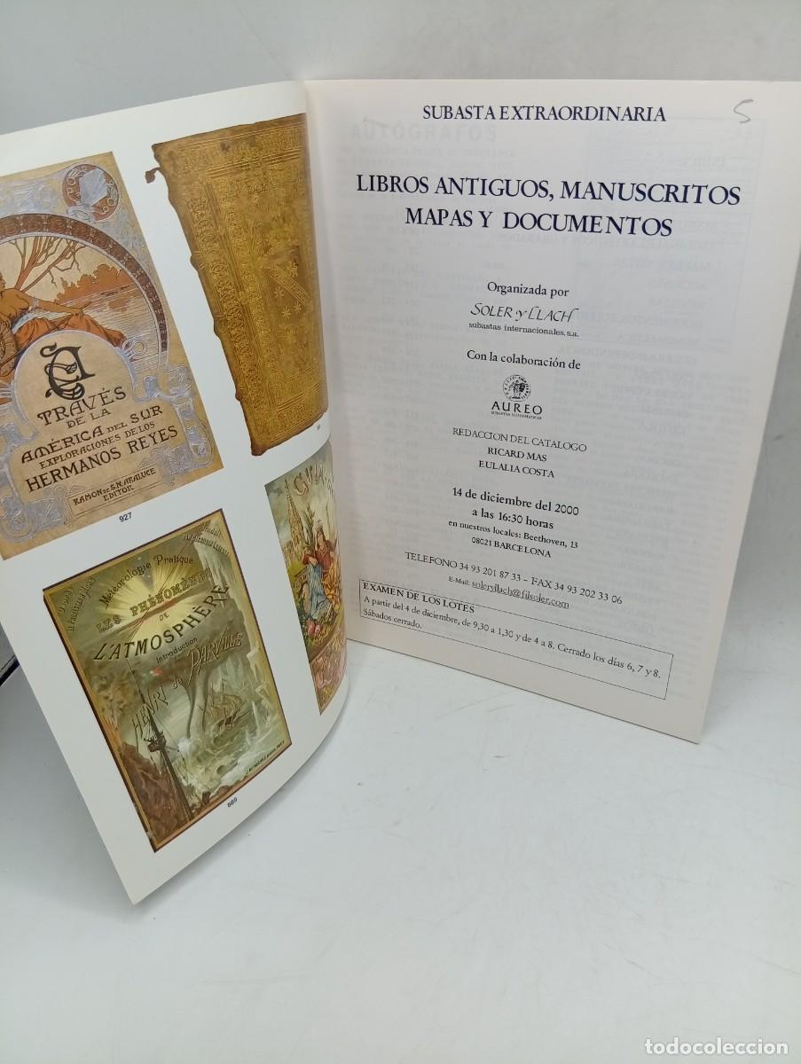 Libros de segunda mano: LIBROS ANTIGUOS, MANUSCRITOS, MAPAS Y DOCUMENTOS. SUBASTA EXTRAORDINARIA. SOLER Y LLACH. 2000. - Foto 2
