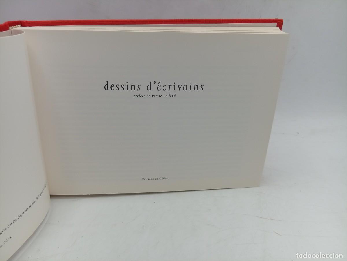 Libros de segunda mano: DESSINS D&acute;&Eacute;CRIVAINS. `PREFACE DE PIERRE BELFOND. 2003. PAGS: 174. - Foto 4