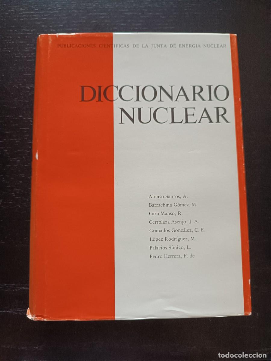 Libros de segunda mano: Diccionario nuclear - Alonso Santos y VVAA - Foto 1