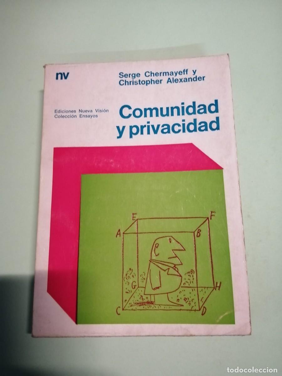 Libros de segunda mano: COMUNIDAD Y PRIVACIDAD (SERGE CHERMAYEFF - CZRISTOPHER ALEXANDER) - Foto 1