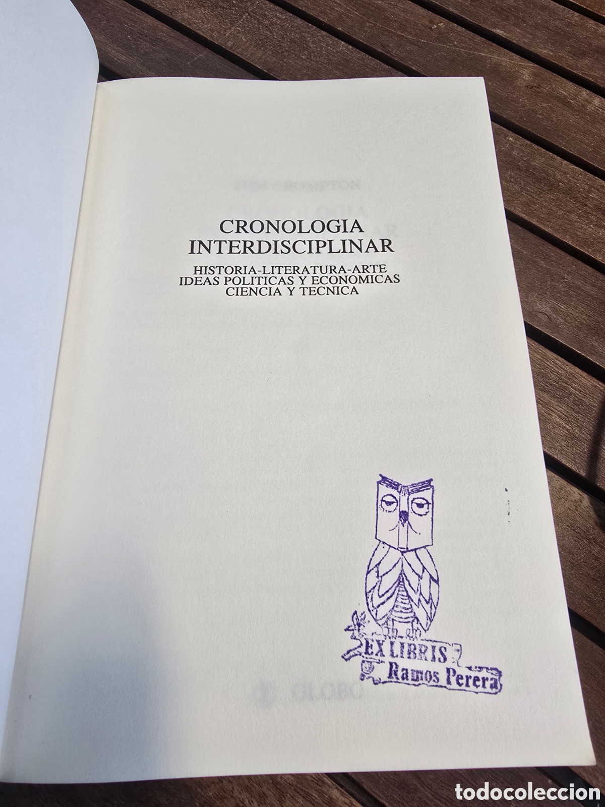 Libros de segunda mano: CRONOLOG&Iacute;A INTERDISCIPLINAR. TOM CROMPTON ED. GLOBO 1993 HISTORIA UNIVERSAL - Foto 2