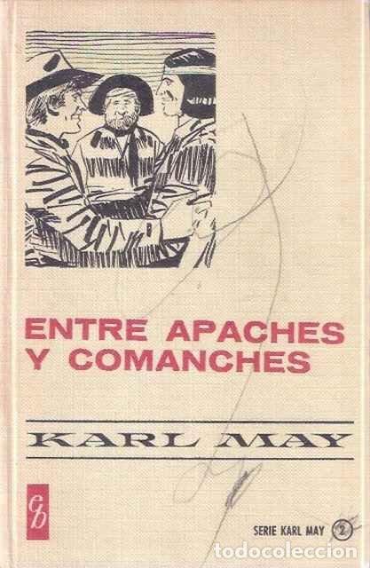 Libros de segunda mano: Entre apaches y comanches - Karl May - Foto 1