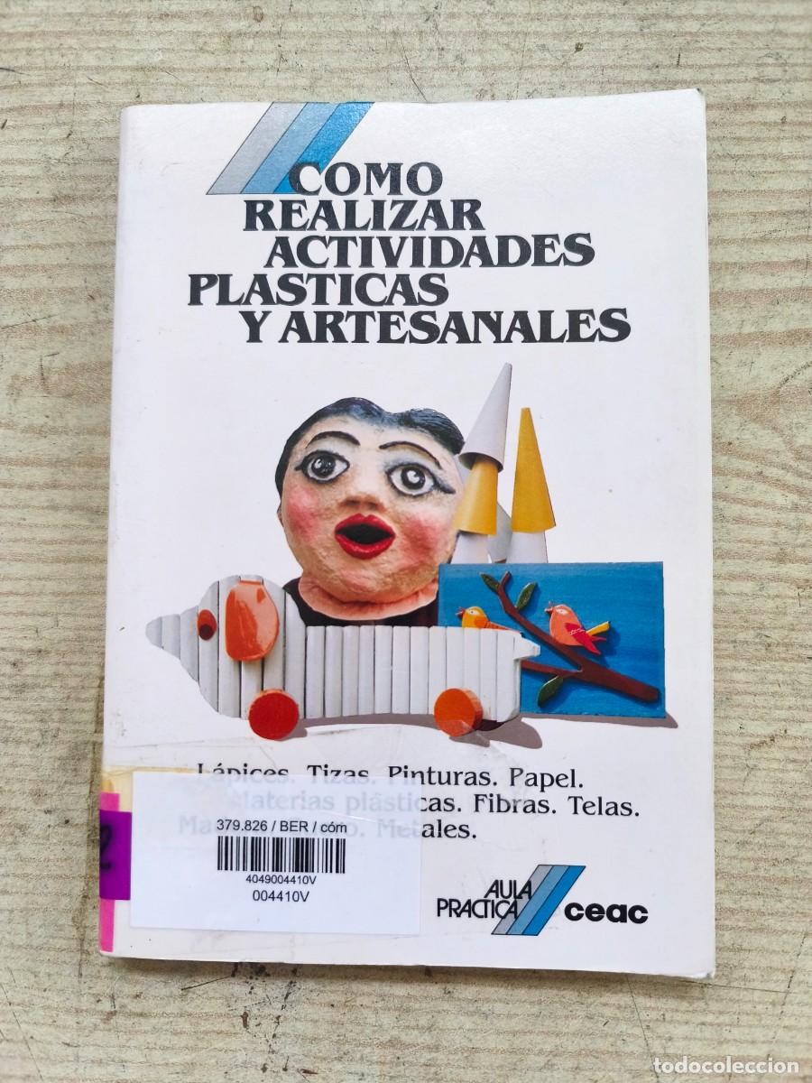 Libros de segunda mano: Como Realizar Actividades Prasticas Y Artesanales - 1989 - CEAC - Foto 1