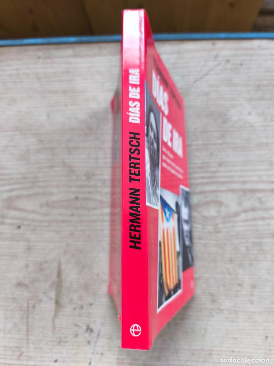Libros de segunda mano: Dias De Ira - Hermann Tertsch - 2015 - La Esfera De Los Libros - Foto 2