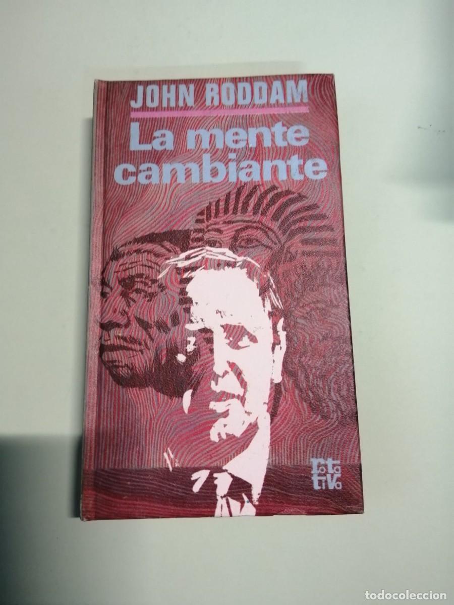 Libros de segunda mano: LA MENTE CAMBIANTE (JOHN RODDAM) - Foto 1