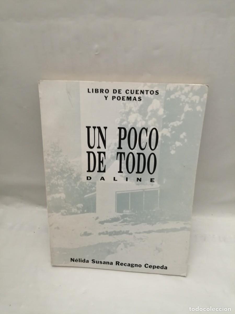 Libros de segunda mano: Libro de cuentos y poemas: UN POCO DE TODO (Argentina 1993)