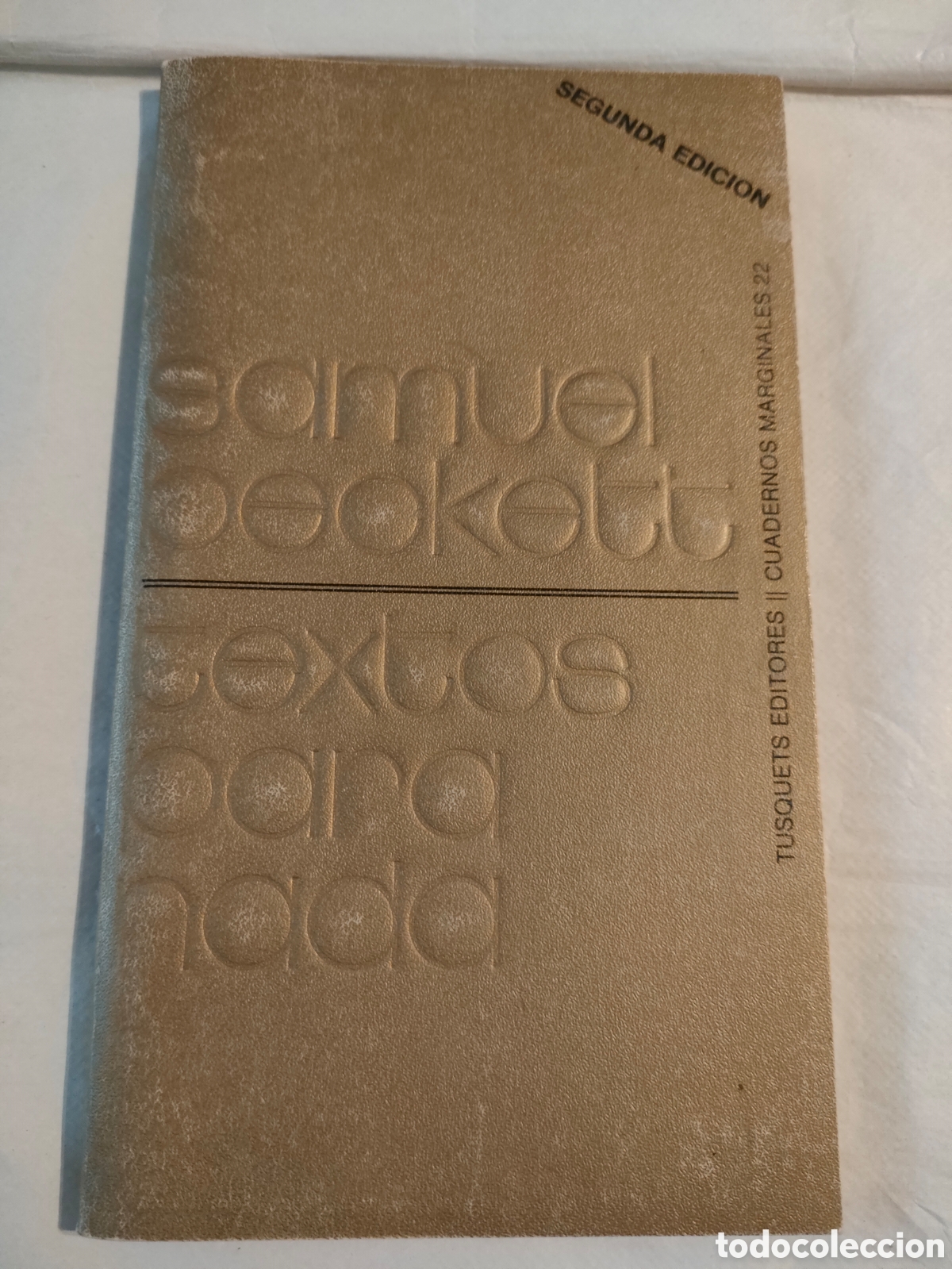 Libros de segunda mano: Libro Textos para nada. Samuel Beckett. Segunda edici&oacute;n. 1983. Tusquets. Cuadernos marginales 22