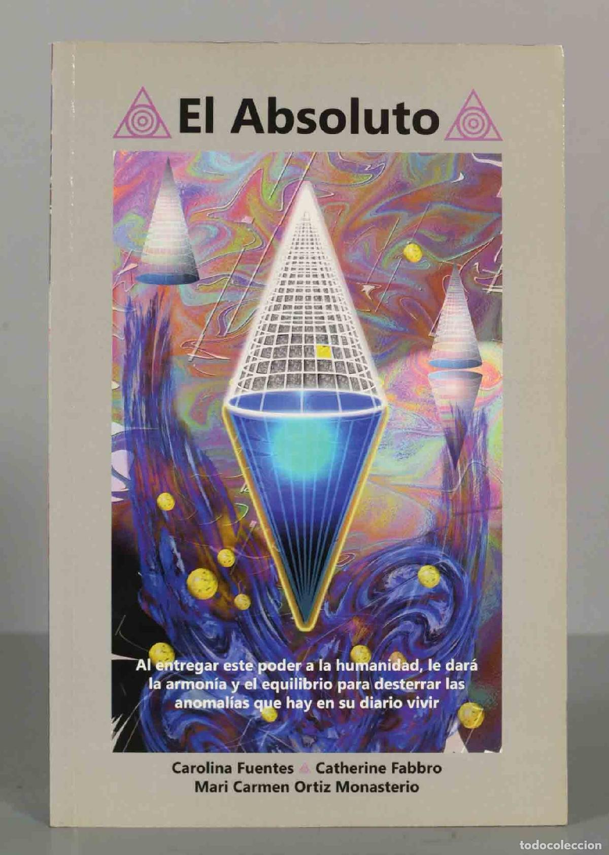 Libros de segunda mano: EL ABSOLUTO. FUENTES FABBRO - Foto 1