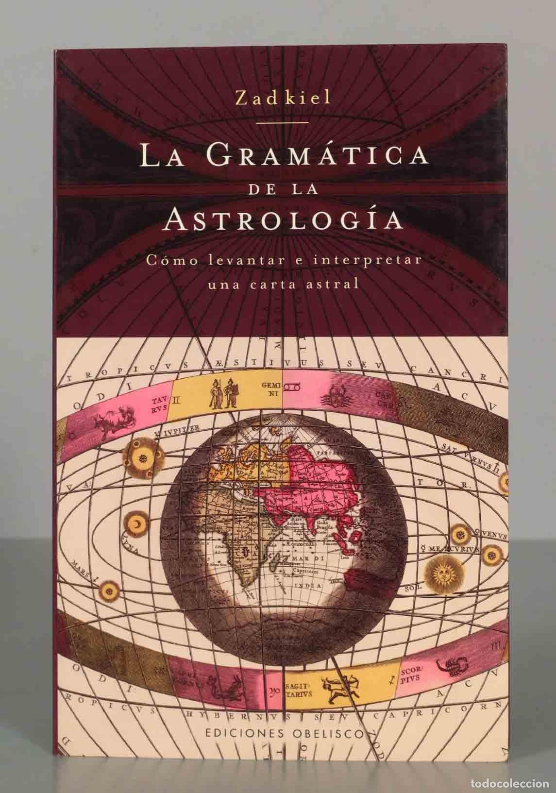 Libros de segunda mano: LA GRAM&Aacute;TICA DE LA ASTROLOG&Iacute;A ZADKIEL - Foto 1