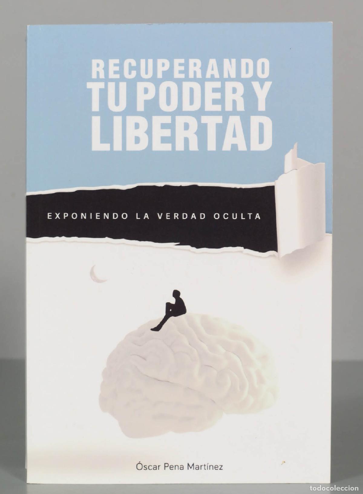 Libros de segunda mano: Recuperando tu poder y libertad &Oacute;scar Pena Mart&iacute;nez - Foto 1