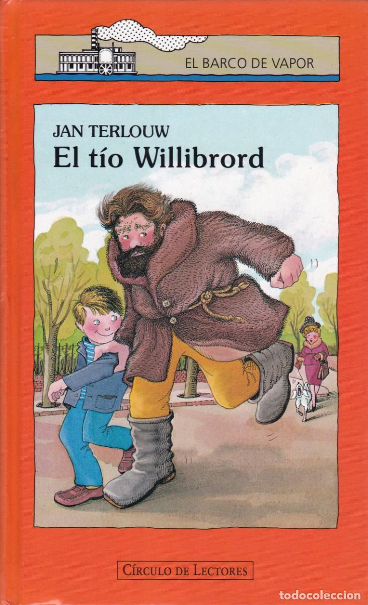 Libros de segunda mano: EL T&Iacute;O WILLIBRORD - EL BARCO DE VAPOR & CIRCULO DE LECTORES 1996 - Foto 1
