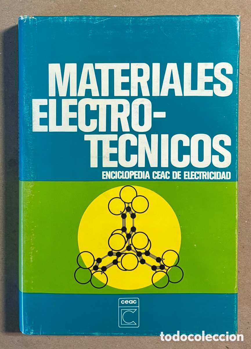 Libros de segunda mano: MATERIALES ELECTROT&Eacute;CNICOS. JOS&Eacute; RAM&Iacute;REZ V&Aacute;ZQUEZ. EDICIONES CEAC 1977. - Foto 1