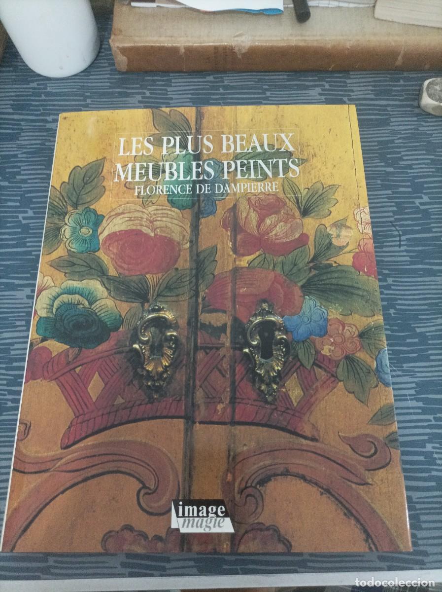 Libros de segunda mano: LES PLUS BEAUX MEUBLES PEINTS,FLORENCE DE DAMPIERRE,IMAGE,1991,208 P&Aacute;G. - Foto 1