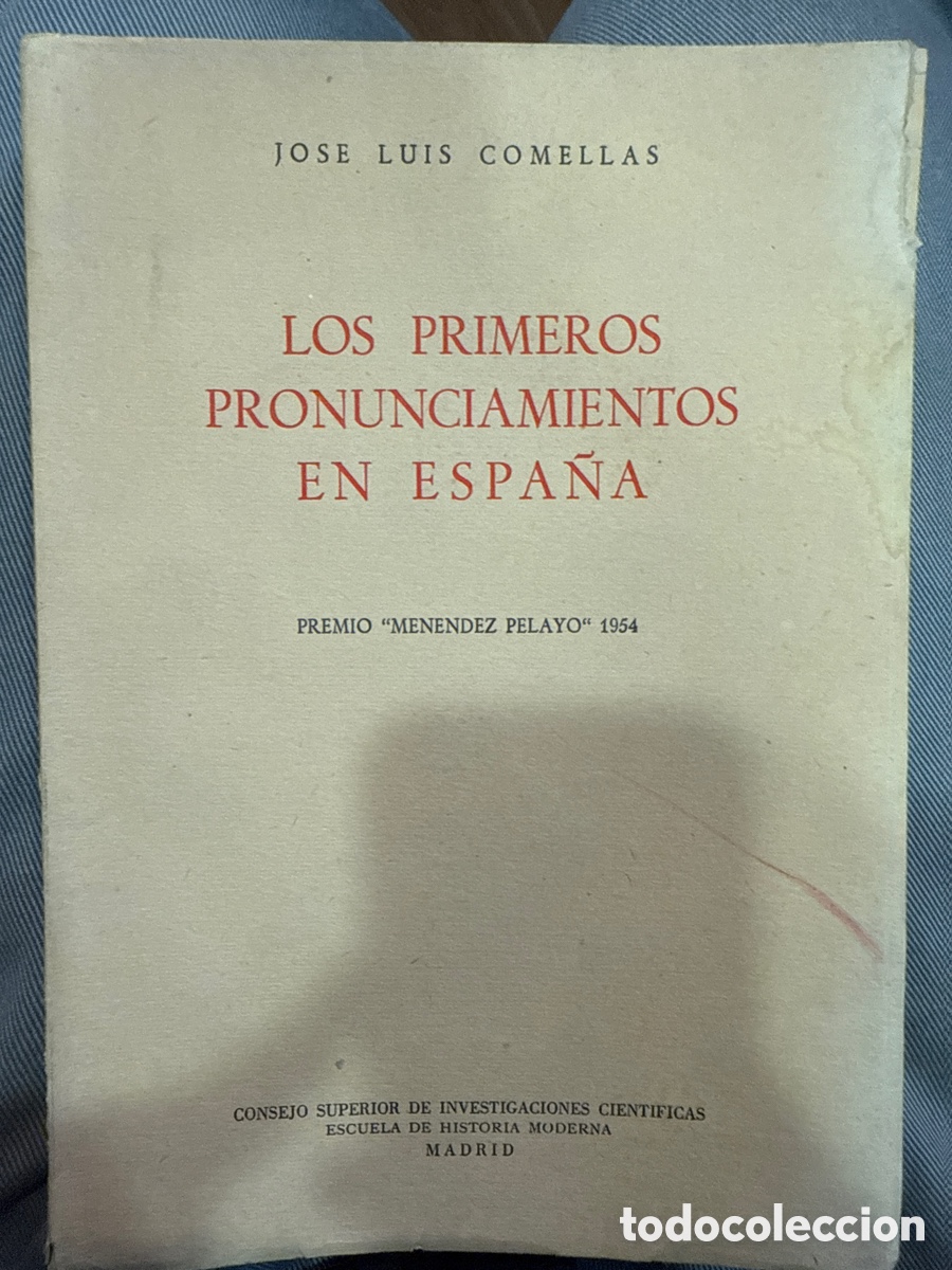 Second hand books: COMELLAS, Jos&eacute; Luis. Los primeros pronunciamentos en Espa&ntilde;a: 1814-1820